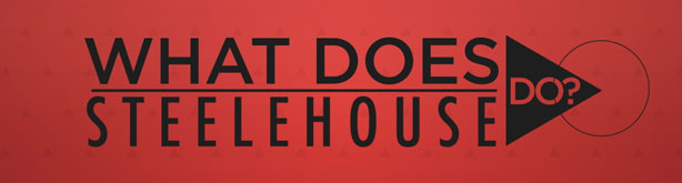 NewsletterLong_WhatDoesSteelehouseDo